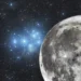 Semana traz encontro da Lua com as “Sete Irmãs”